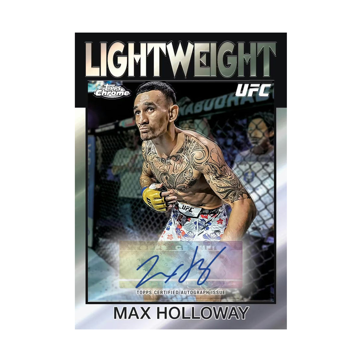 2026 Topps Chrome UFC Hobby, Max Holloway Chrome autograf. Produsentens korteksempel, ikke garantert innhold.